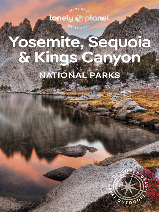 Cover image for Lonely Planet Yosemite, Sequoia & Kings Canyon National Parks